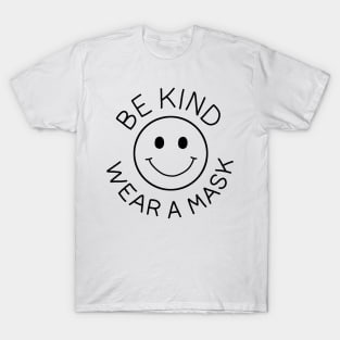 Be Kind - Wear Mask T-Shirt